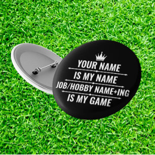 Personalised Funny Job and Hobby Name 3 Cm Round Badge
