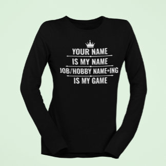 Personalised Funny Job and Hobby Name T-Shirt