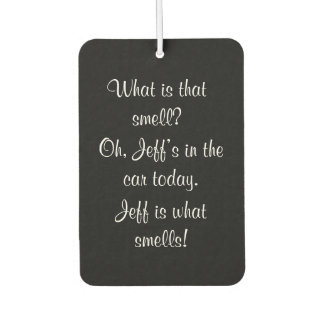 Personalised Funny Sarcastic What is that Smell Car Air Freshener