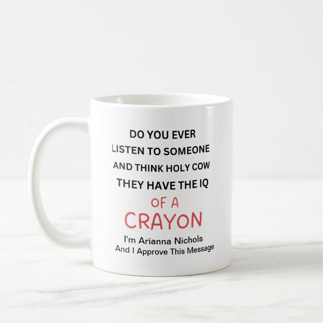 Personalised Funny Sayings Sarcasm Modern Fun Coffee Mug (Left)
