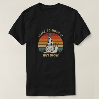 Personalised Funny Snail I like to Move it T-Shirt