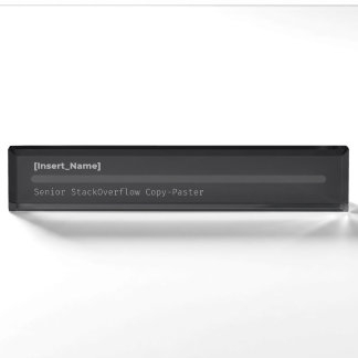 Personalised Funny StackOverflow Developer Desk Pl Nameplate