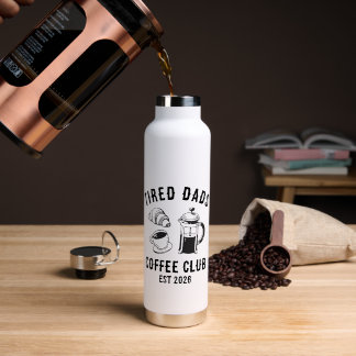 Personalised Funny Tired Dads Coffee Club EST 2026 Water Bottle