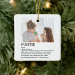 Personalised Funtie Definition Quote Ceramic Ornament<br><div class="desc">This Funtie definition quote design is the perfect way to celebrate the special bond your sister shares with your child as a "Fun Aunt". This design is something that not only brightens her space but also captures the unique joy and love she brings to your family. Whether it's for a...</div>