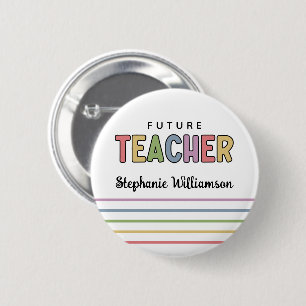 Personalised Future Teacher Colourful Cute 6 Cm Round Badge