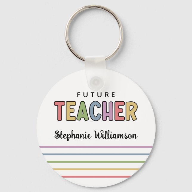 Personalised Future Teacher Colourful Cute Gifts Key Ring (Front)