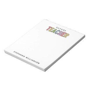 Personalised Future Teacher Colourful Cute Notepad