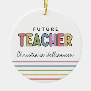 Personalised Future Teacher Colourful Gifts Ceramic Tree Decoration