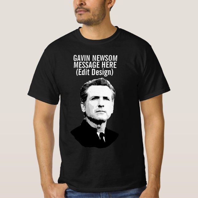 Personalised Gavin Newsom T-Shirt (Front)