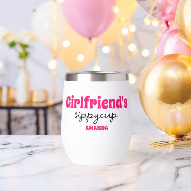 Personalised Girlfriend's Sippy Cup Wine Tumbler (Bachelor Party)