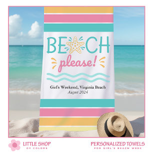Personalised Girls Weekend Beach Please Beach Towel