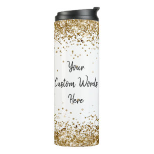 Personalised Girly Gold Glitter Custom Your Words  Thermal Tumbler
