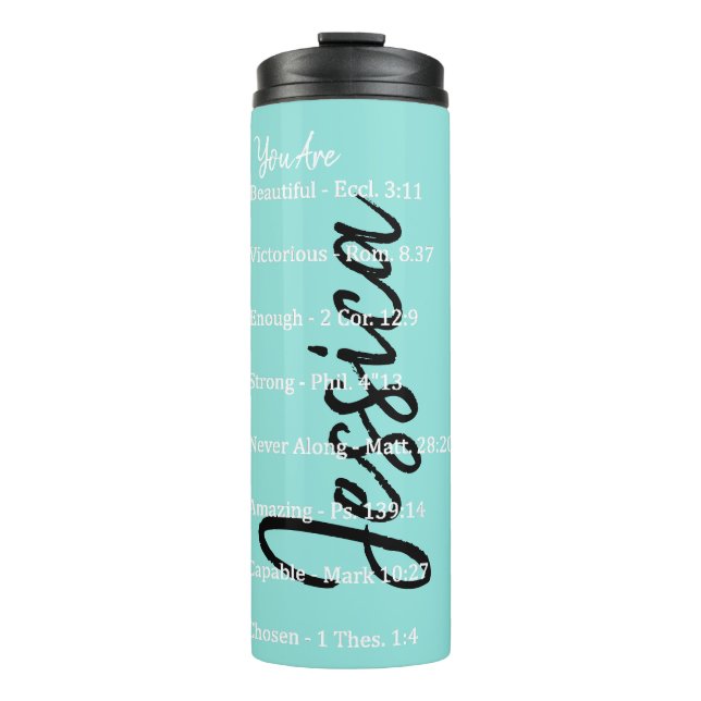 Personalised God says you are, scriptures Thermal Tumbler (Front)