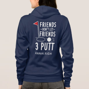 Personalised Golf Friends 3 Putt Funny Novelty Hoodie