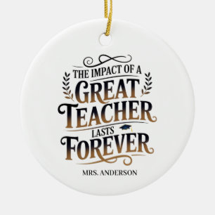 Personalised Great Teacher Lasts Forever Gift Ceramic Tree Decoration