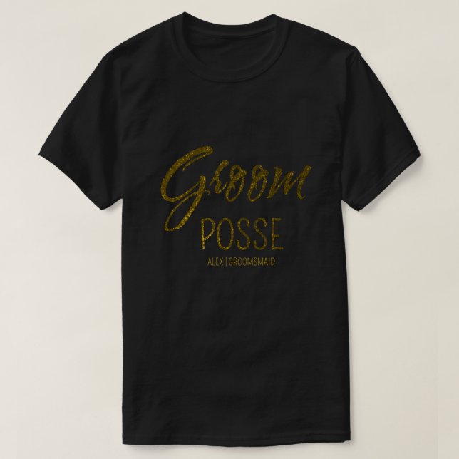 Personalised groom posse faux gold bachellorette T-Shirt (Design Front)