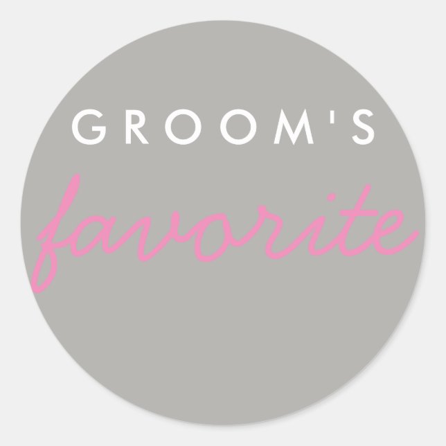 Personalised Groom's Favourite Pink Grey Grey Classic Round Sticker (Front)