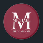 Personalised Groomsman's Name and Monogram Magnet<br><div class="desc">Classic Personalised Groomsmen Gifts
featuring personalised groomsman's monogram,  name and title in white classic serif font style on burgundy red background.

Also perfect for best man,  father of the bride and more.</div>