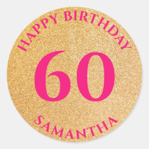 Personalised Happy 60th Birthday Gold Glitter Pink Classic Round Sticker