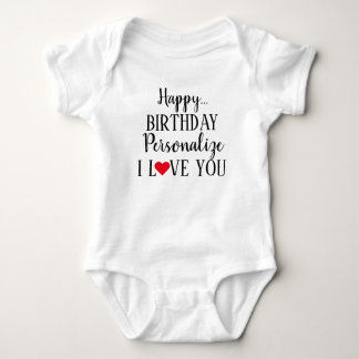 Personalised Happy Birthday I Love You  Baby Bodysuit