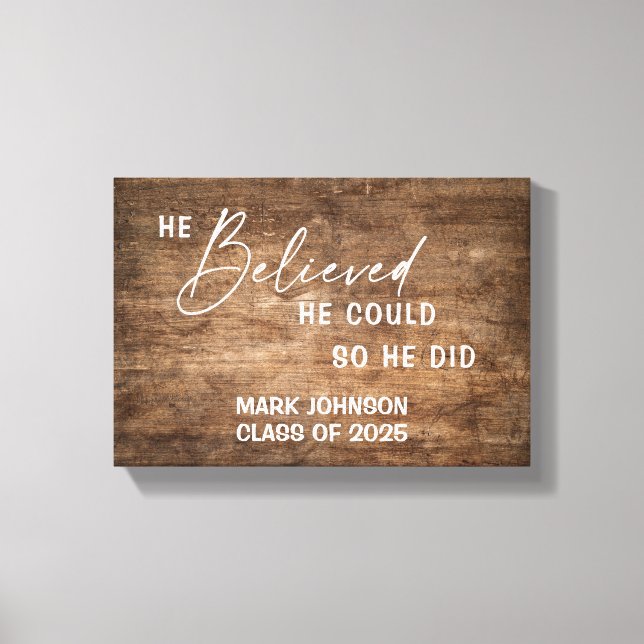 Personalised He Believed He Did Grad Gift Canvas Print (Front)