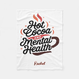 Personalised Hot Cocoa & Mental Health  Fleece Blanket