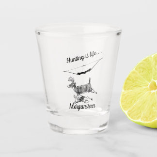 Personalised Hunting Is Life Buck and Archery Bow Shot Glass