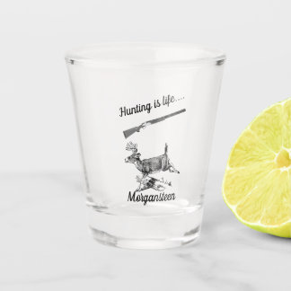 Personalised Hunting Is Life Buck and Shotgun Shot Glass