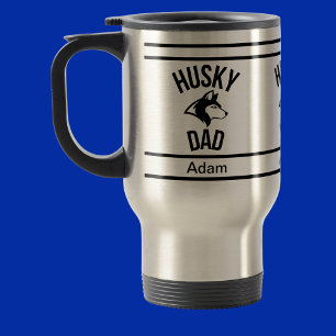 Personalised Husky Dad, Dog Dad  Travel Mug