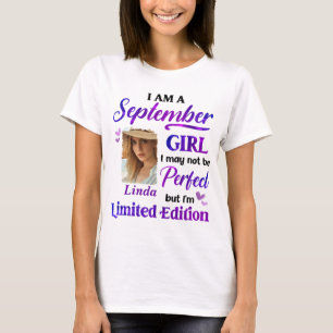 Personalised I Am A September Girl WithCustomPhoto T-Shirt
