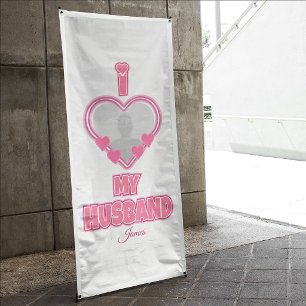 Personalised I Love My Husband – Add Photo & Name Banner