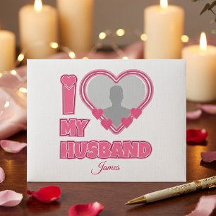 Personalised I Love My Husband – Add Photo & Name Envelope