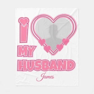 Personalised I Love My Husband – Add Photo & Name Fleece Blanket