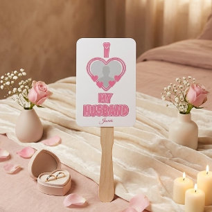 Personalised I Love My Husband – Add Photo & Name Hand Fan