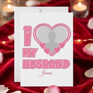 Personalised I Love My Husband – Add Photo & Name Invitation