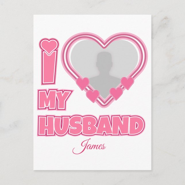 Personalised I Love My Husband – Add Photo & Name Invitation Postcard (Front)