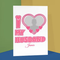 Personalised I Love My Husband – Add Photo & Name