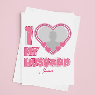 Personalised I Love My Husband – Add Photo & Name Save The Date