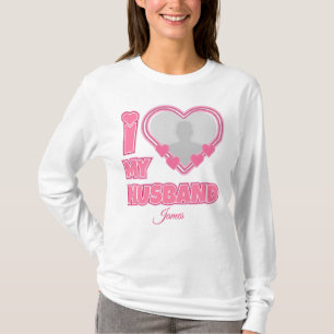 Personalised I Love My Husband – Add Photo & Name T-Shirt