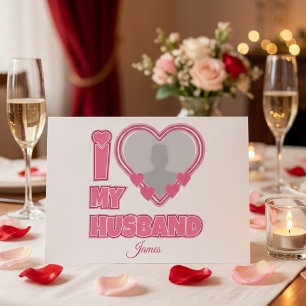 Personalised I Love My Husband – Add Photo & Name Table Number