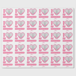 Personalised I Love My Husband – Add Photo & Name Wrapping Paper