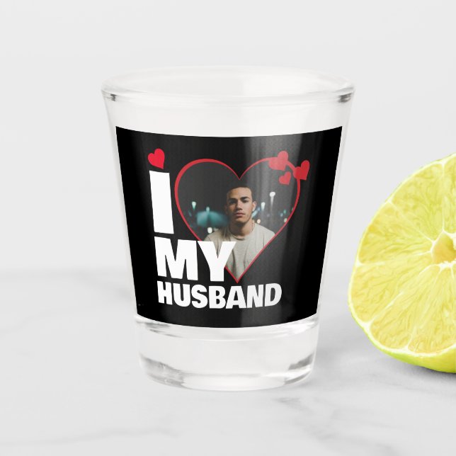 Personalised I Love My Husband Heart Photo Shot Glass (Front)