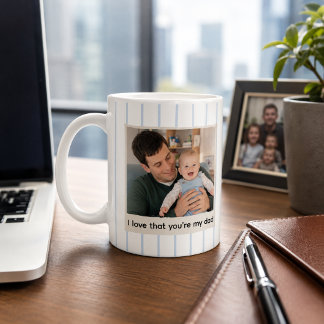 Personalised I Love That You're My Dad Photo Mug