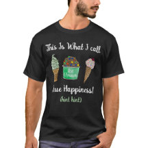 Personalised Ice Cream is True Happiness T-shirt 2
