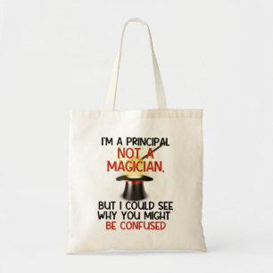 Personalised, "I'm a principal, not a magician" Tote Bag