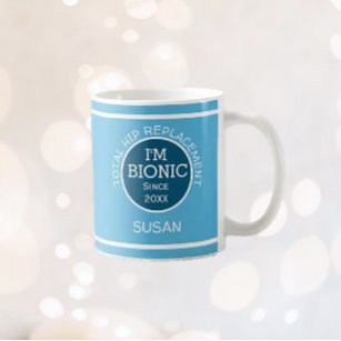Personalised I'm Bionic (HIP replacement)  Coffee  Coffee Mug