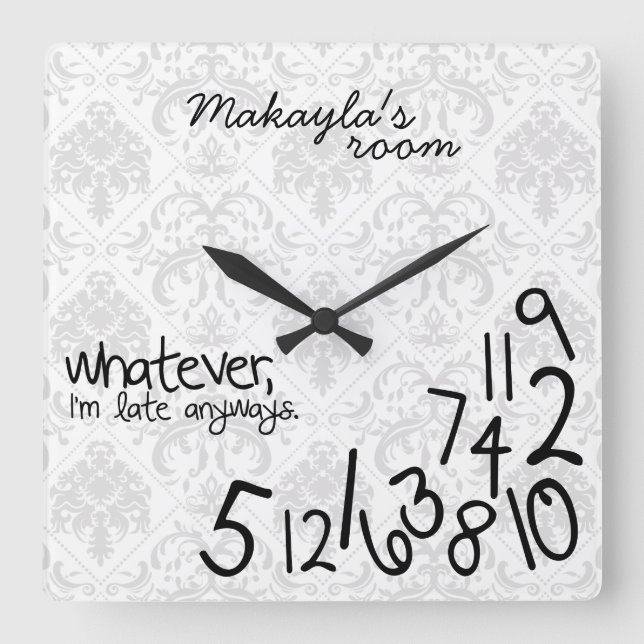 personalised - i'm late anyways - Grey Damask Square Wall Clock (Front)