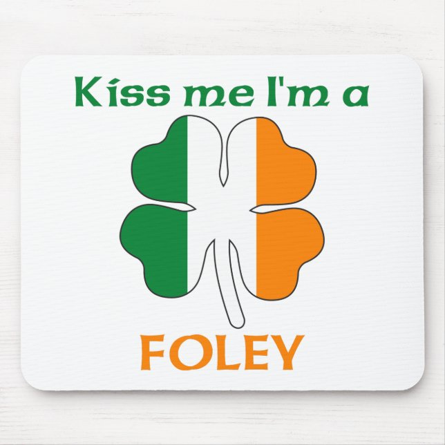 Personalised Irish Kiss Me I'm Foley Mouse Pad (Front)