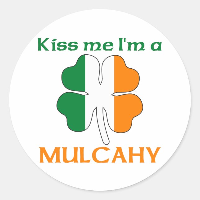 Personalised Irish Kiss Me I'm Mulcahy Classic Round Sticker (Front)