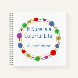 Personalised "It Sure is a Colourful Life" Journal